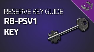 RBPSV1 Key  Key Guide  Escape From Tarkov [upl. by Lyontine]