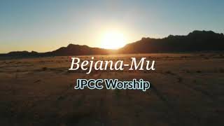 BejanaMu JPCC Worship lirik rohani kristen [upl. by Aridaj]