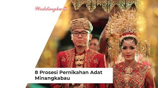 8 Prosesi Pernikahan Adat Minangkabau [upl. by Eadrahs]