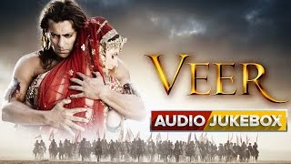 Veer  Jukebox Full Songs  Salman Khan amp Zarine Khan [upl. by Anderea]