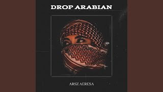 DROP ARABIAN [upl. by Papotto655]