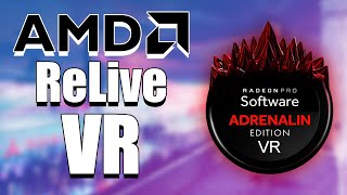 AMD Relive VR  Alternative To Virtual Desktop amp ALVR [upl. by Eenttirb]