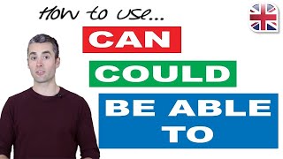 How to Use Can Could and Be Able To  English Modal Verbs for Ability [upl. by Socher77]