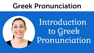 Introduction to Perfect Greek Pronunciation [upl. by Zigmund]