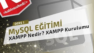 MySQL Eğitimi  Ders 1  XAMPP PHP Nedir Kurulumu [upl. by Dichy73]