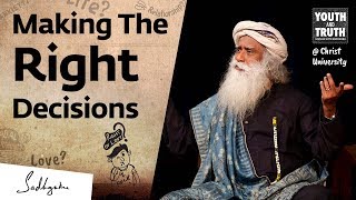 How To Always Make the Right Decision – Sadhguru [upl. by Ronn315]