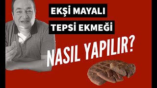 Ekşi Mayalı Tepsi Ekmeği Nasıl Yapılır Ustalardan Tarifler Serisi [upl. by Hugibert297]