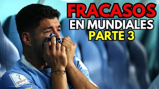 Selecciones que FRACASARON en MUNDIALES Parte 3 [upl. by Karab]