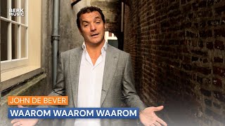 John de Bever  Waarom Waarom Waarom [upl. by Lytsirhc]