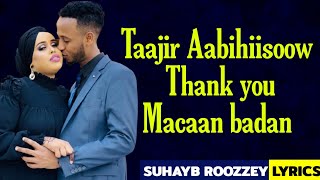 SHADIYA SHARAF Ft ABDIFTAAX YARE ┇THANK YOU MACAAN BADAN ┇LYRICS VIDEO 2021 [upl. by Hsiwhem]