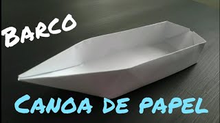 COMO HACER UN BARCO DE PAPEL  CANOA BARCO DE ORIGAMI FACIL [upl. by Brader]