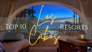 TOP 10 Resorts in Los Cabos Mexico 2022 All Inclusives Boutiques And More [upl. by Ecitnerp]