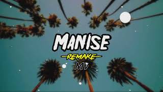 MANISE   remake  mv [upl. by Wood]