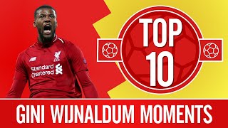 Top 10 Gini Wijnaldums greatest Liverpool moments  Skills singalongs amp semifinal goals [upl. by Nakre342]