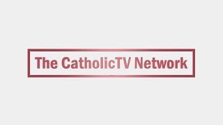 Welcome to the CatholicTV Network YouTube Channel [upl. by Hawk]