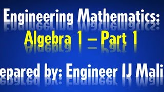 Engineering Mathematics Algebra Part I  Basic Concepts [upl. by Oivatco]