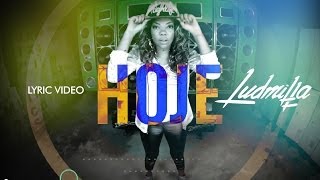 Hoje Video Lyric  Ludmilla [upl. by Zobe]