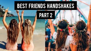 Handshake Goals Best Friend Handshakes Part 2 [upl. by Yliram]