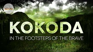 Kokoda In the Footsteps of the Brave  2013 [upl. by Anowahs]