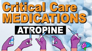 Atropine  Critical Care Medications [upl. by Benito]