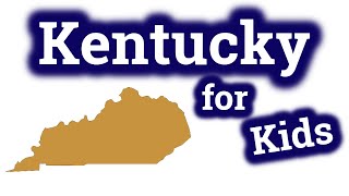 Kentucky for Kids  US States Learning Video [upl. by Ttenyl]