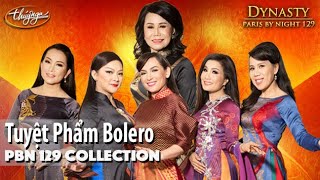 PBN129 Dynasty Collection  Tuyển Chọn Nhạc BOLERO Hay Nhất [upl. by Richmal]