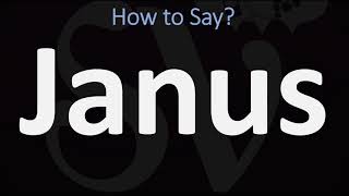 How to Pronounce Janus CORRECTLY [upl. by Ahsinwad]