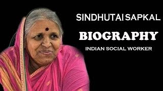 Sindhutai Sapkal  Biography  Indian Social Worker [upl. by Notnil651]