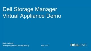 Dell Storage Manager Virtual Appliance Demo Video [upl. by Eendys858]