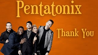 Pentatonix  Thank You Karaoke [upl. by Jonah]