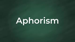 Aphorism  Definition Pronunciation Examples Synonyms [upl. by Hurwitz]