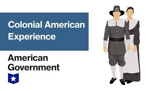 Colonial American Government  American Government [upl. by Plantagenet]