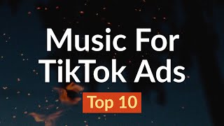 Best Music For TikTok Ads And Commercials 10 Best [upl. by Kiryt]