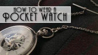 my1928  How To Wear A Pocket Watch [upl. by Zurek]