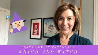 How to Pronounce WHICH amp WITCH  American English Homophone Pronunciation Lesson [upl. by Gretel826]