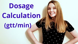 DOSAGE CALCULATION DRIP RATES  gttsmin [upl. by Amsa]