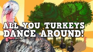 All You Turkeys Dance Around A contentrich turkey song for kids [upl. by Celestina]