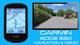 Garmin Edge 530 Navigation amp Demonstration [upl. by Osmen591]