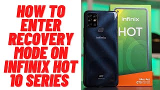 How to Enter Recovery Mode on Infinix Hot 10 Series Hot 10 10 Pro 10 Play 10 lite 10S and More [upl. by Hedwig]