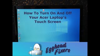 How To Turn On And Off Your Acer Laptops Touchscreen [upl. by Reuben]