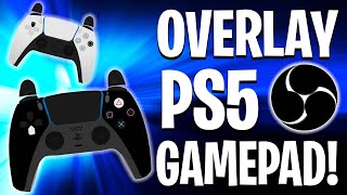 How to Setup PS5 Controller Gamepad Overlay in OBS Console Hand Camera [upl. by Dnalevets644]