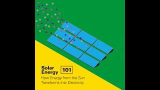 Solar 101 How Solar Energy Works [upl. by Jelena]