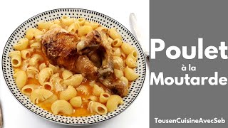 POULET à la MOUTARDE de DIJON tousencuisineavecseb [upl. by Faun]