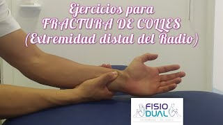 Ejercicios para FRACTURA DE COLLES  EXTREMIDAD DISTAL DEL RADIO [upl. by Bengt782]