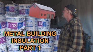 How To Insulate A Metal Building Or Garage  Part 1 [upl. by Josi]