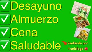 DESAYUNO ALMUERZO Y CENA SALUDABLE MENÚ DE UN DÍA PARA BAJAR DE PESO [upl. by Nyliret]