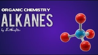 Organic Chemistry  Alkanes [upl. by Airogerg]