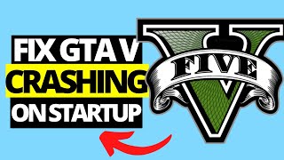 How To Fix GTA V Crashing  Crash on Startup [upl. by Pain]