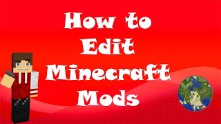 How to Edit Minecraft Mods [upl. by Aneetsirk]