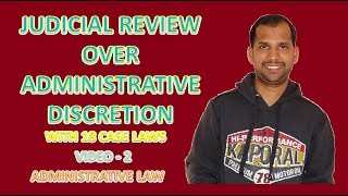 Judicial Review Control over Administrative Discretion  Administrative Law [upl. by Eniamerej437]